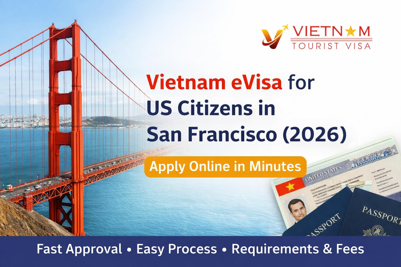 Vietnam eVisa for US Citizens in San Francisco – Complete Guide (2026)